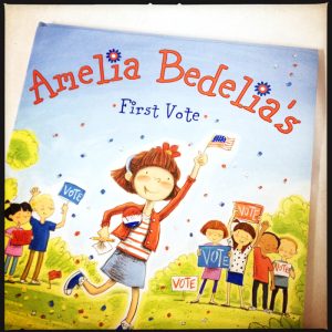 Cover of new book Amelia Bedelia's First Vote fun children's book PagingSupermom.com #ameliabedelia #vote
